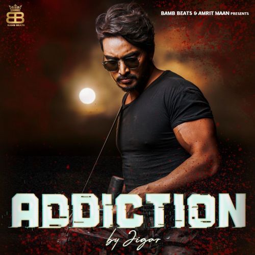 Addiction Jigar mp3 song ringtone, Addiction Jigar Ringtone Download - RiskyJatt.Com