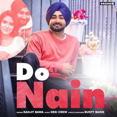 Do Nain Ranjit Bawa mp3 song ringtone, Do Nain Ranjit Bawa Ringtone Download - RiskyJatt.Com