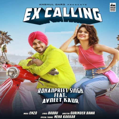 Ex Calling Neha Kakkar, Rohanpreet Singh mp3 song ringtone, Ex Calling Neha Kakkar, Rohanpreet Singh Ringtone Download - RiskyJatt.Com