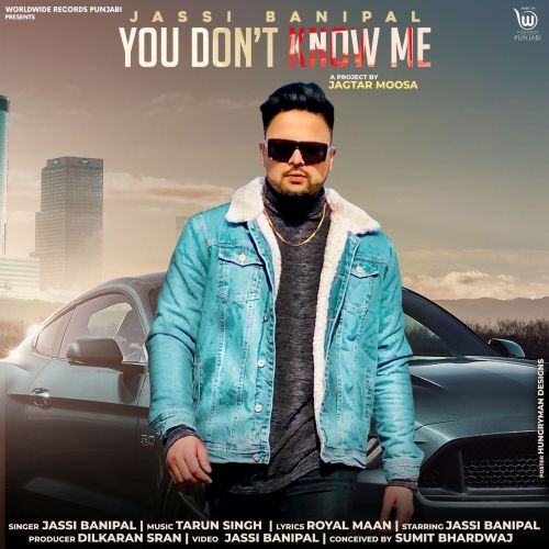 You Dont Know Me Jassi Banipal mp3 song ringtone, You Dont Know Me Jassi Banipal Ringtone Download - RiskyJatt.Com