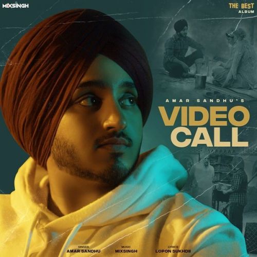 Video Call (The Best) Amar Sandhu mp3 song ringtone, Video Call (The Best) Amar Sandhu Ringtone Download - RiskyJatt.Com