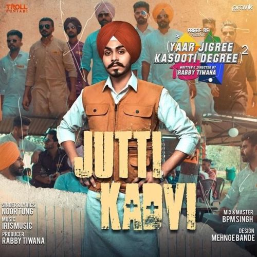 Jutti Kadvi Noor Tung mp3 song ringtone, Jutti Kadvi Noor Tung Ringtone Download - RiskyJatt.Com