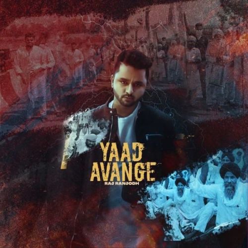 Yaad Avange Raj Ranjodh mp3 song ringtone, Yaad Avange Raj Ranjodh Ringtone Download - RiskyJatt.Com