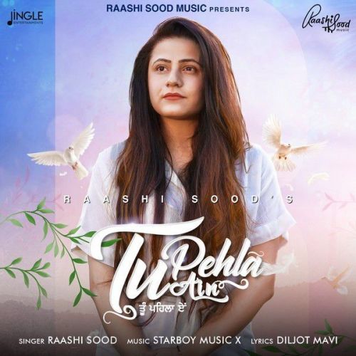 Tu Pehla Ain Raashi Sood mp3 song ringtone, Tu Pehla Ain Raashi Sood Ringtone Download - RiskyJatt.Com