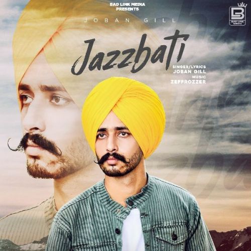 Jaazbati Joban Gill mp3 song ringtone, Jaazbati Joban Gill Ringtone Download - RiskyJatt.Com