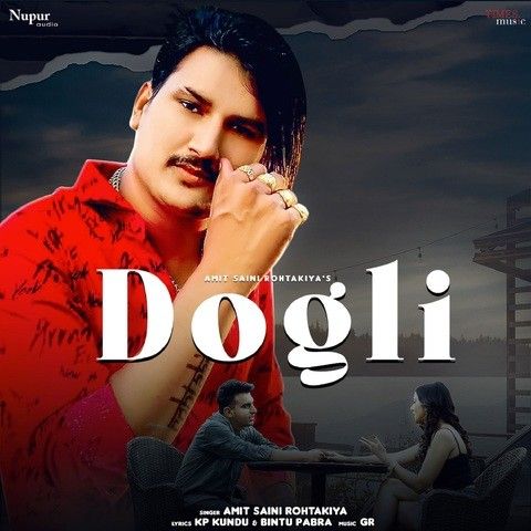 Dogli Amit Saini Rohtakiya mp3 song ringtone, Dogli Amit Saini Rohtakiya Ringtone Download - RiskyJatt.Com