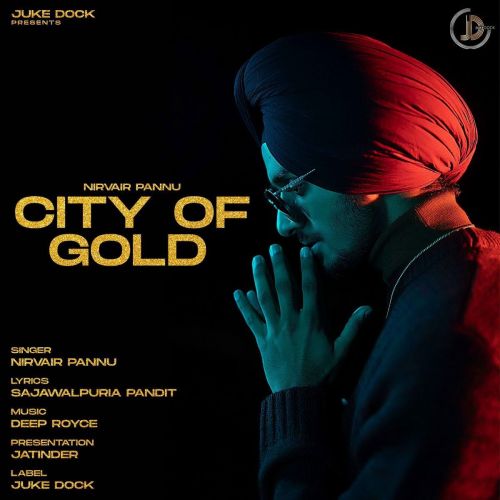 City Of Gold Nirvair Pannu mp3 song ringtone, City Of Gold Nirvair Pannu Ringtone Download - RiskyJatt.Com