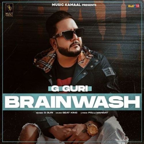 Brain Wash G Guri mp3 song ringtone, Brain Wash G Guri Ringtone Download - RiskyJatt.Com