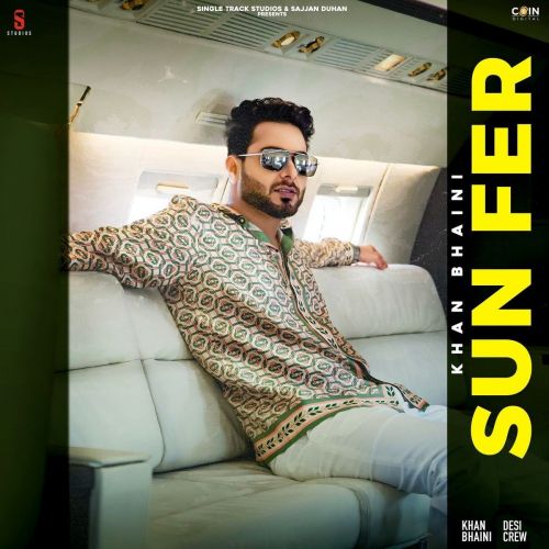 Sun Fer Khan Bhaini mp3 song ringtone, Sun Fer Khan Bhaini Ringtone Download - RiskyJatt.Com