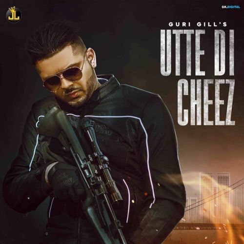 Utte Di Cheez Guri Gill mp3 song ringtone, Utte Di Cheez Guri Gill Ringtone Download - RiskyJatt.Com