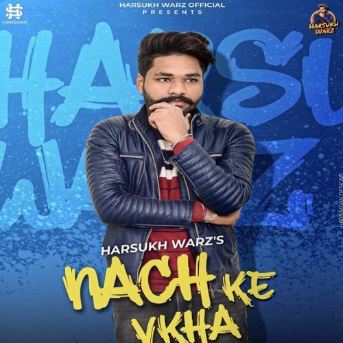 Nachke Vikha Harsukh Warz mp3 song ringtone, Nachke Vikha Harsukh Warz Ringtone Download - RiskyJatt.Com