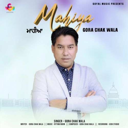 Mahiya Gora Chak Wala mp3 song ringtone, Mahiya Gora Chak Wala Ringtone Download - RiskyJatt.Com