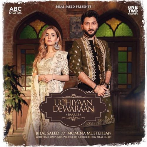 Uchiyaan Dewaraan (Baari 2) Bilal Saeed, Momina Mustehsan mp3 song ringtone, Uchiyaan Dewaraan (Baari 2) Bilal Saeed, Momina Mustehsan Ringtone Download - RiskyJatt.Com