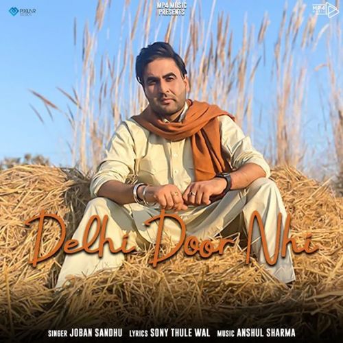 Delhi Door Nhi Joban Sandhu mp3 song ringtone, Delhi Door Nhi Joban Sandhu Ringtone Download - RiskyJatt.Com