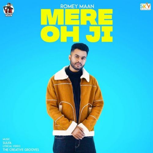 Mere Oh Ji Romey Maan mp3 song ringtone, Mere Oh Ji Romey Maan Ringtone Download - RiskyJatt.Com