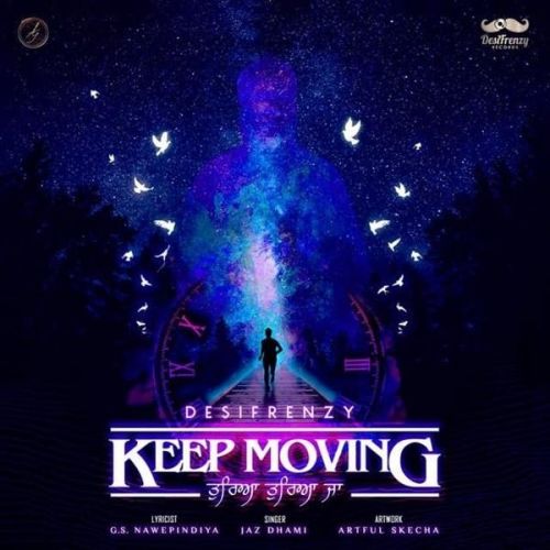 Keep Moving - Tureya Tureya Ja Jaz Dhami mp3 song ringtone, Keep Moving Jaz Dhami Ringtone Download - RiskyJatt.Com