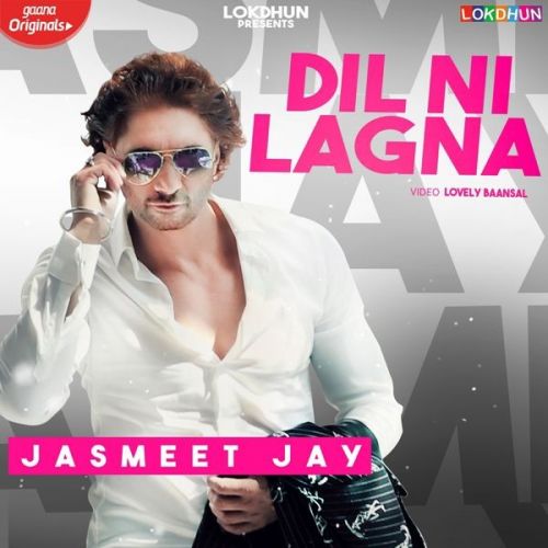 Dil Ni Lagna Jasmeet Jay mp3 song ringtone, Dil Ni Lagna Jasmeet Jay Ringtone Download - RiskyJatt.Com