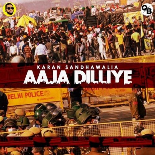 Aaja Dilliye Karan Sandhawalia mp3 song ringtone, Aaja Dilliye Karan Sandhawalia Ringtone Download - RiskyJatt.Com