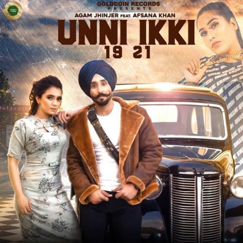 Unni Ikki 19 21 Afsana Khan, Agam Jhinjer mp3 song ringtone, Unni Ikki 19 21 Afsana Khan, Agam Jhinjer Ringtone Download - RiskyJatt.Com