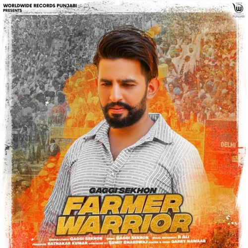 Farmer Warrior Gaggi Sekhon mp3 song ringtone, Farmer Warrior Gaggi Sekhon Ringtone Download - RiskyJatt.Com