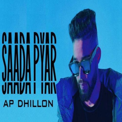 Saada Pyar AP Dhillon mp3 song ringtone, Saada Pyar AP Dhillon Ringtone Download - RiskyJatt.Com