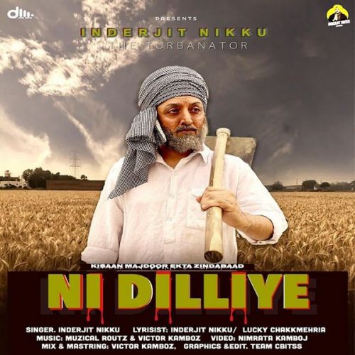 Ni Dilliye Inderjit Nikku mp3 song ringtone, Ni Dilliye Inderjit Nikku Ringtone Download - RiskyJatt.Com