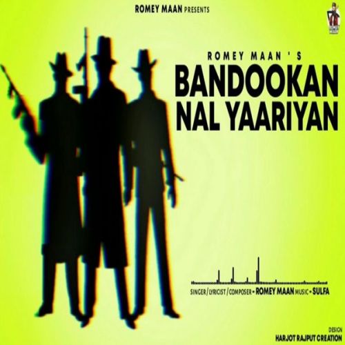 Bandookan Nal Yaariyan Romey Maan mp3 song ringtone, Bandookan Nal Yaariyan Romey Maan Ringtone Download - RiskyJatt.Com