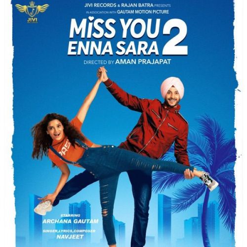 Miss You Enna Sara 2 Navjeet, Nitika Jain mp3 song ringtone, Miss You Enna Sara 2 Navjeet, Nitika Jain Ringtone Download - RiskyJatt.Com