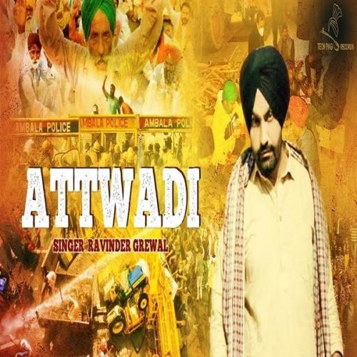 Attwadi Ravinder Grewal mp3 song ringtone, Attwadi Ravinder Grewal Ringtone Download - RiskyJatt.Com