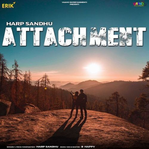 Attachment Harp Sandhu mp3 song ringtone, Attachment Harp Sandhu Ringtone Download - RiskyJatt.Com