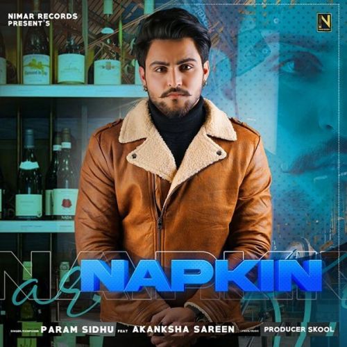 Napkin Param Sidhu mp3 song ringtone, Napkin Param Sidhu Ringtone Download - RiskyJatt.Com