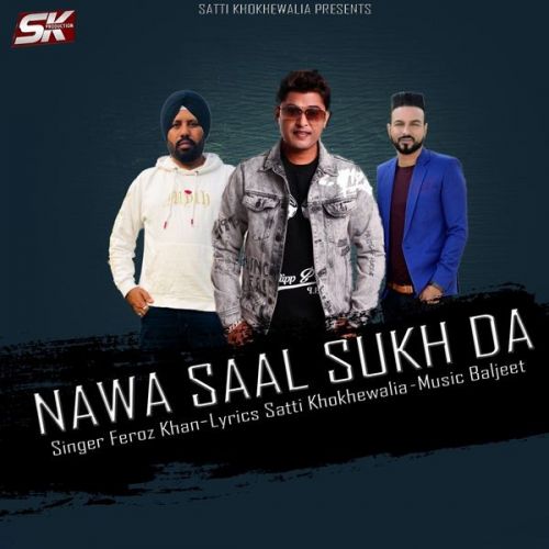 Nawa Saal Sukh Da Feroz Khan mp3 song ringtone, Nawa Saal Sukh Da Feroz Khan Ringtone Download - RiskyJatt.Com