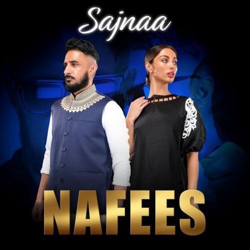 Sajnaa Nafees mp3 song ringtone, Sajnaa Nafees Ringtone Download - RiskyJatt.Com