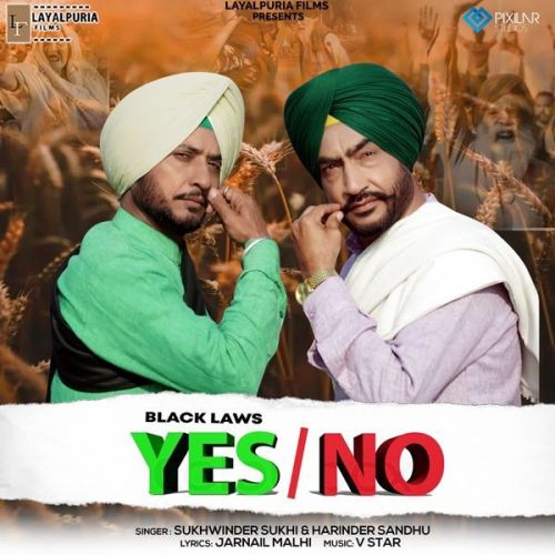 Black Laws Yes No Sukhwinder Sukhi, Harinder Sandhu mp3 song ringtone, Black Laws Yes No Sukhwinder Sukhi, Harinder Sandhu Ringtone Download - RiskyJatt.Com