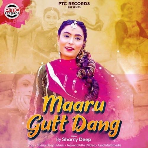 Maaru Gutt Dang Sharry Deep mp3 song ringtone, Maaru Gutt Dang Sharry Deep Ringtone Download - RiskyJatt.Com