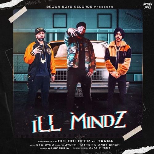 iLL MindZ Big Boi Deep, Tarna mp3 song ringtone, iLL MindZ Big Boi Deep, Tarna Ringtone Download - RiskyJatt.Com