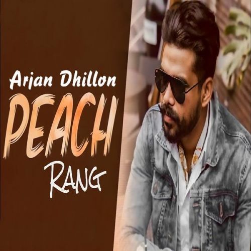 Peach Rang Arjan Dhillon mp3 song ringtone, Peach Rang Arjan Dhillon Ringtone Download - RiskyJatt.Com