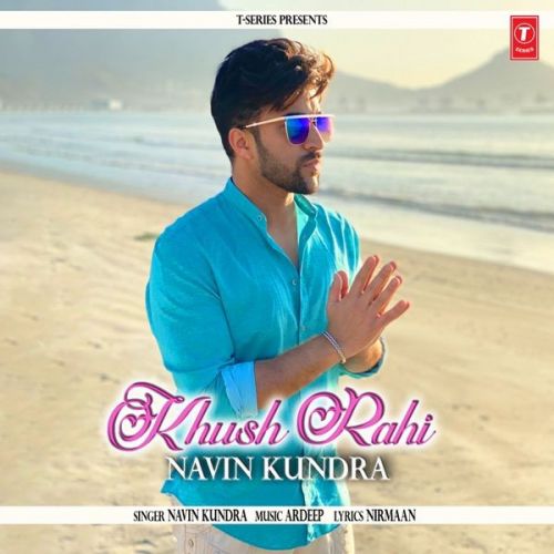 Khush Rahi Navin Kundra mp3 song ringtone, Khush Rahi Navin Kundra Ringtone Download - RiskyJatt.Com