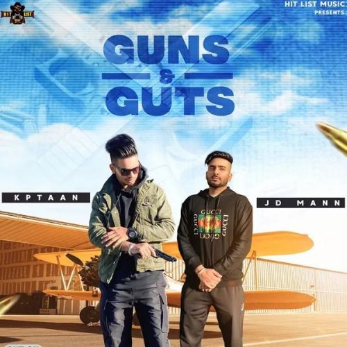 Guns And Guts Kptaan, JD Mann mp3 song ringtone, Guns And Guts Kptaan, JD Mann Ringtone Download - RiskyJatt.Com