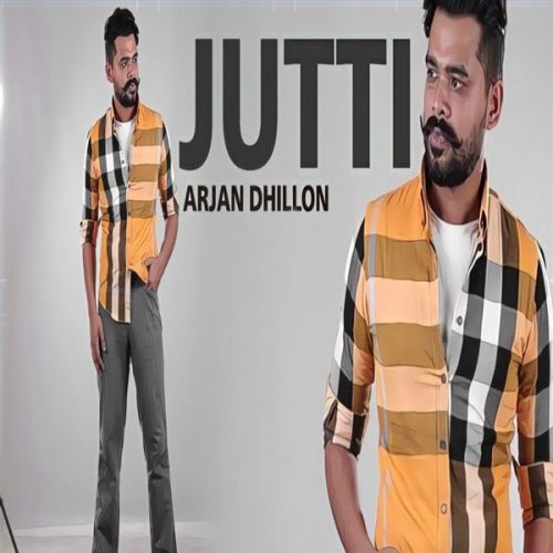 Jutti (Leaked Song) Arjan Dhillon mp3 song ringtone, Jutti (Leaked Song) Arjan Dhillon Ringtone Download - RiskyJatt.Com