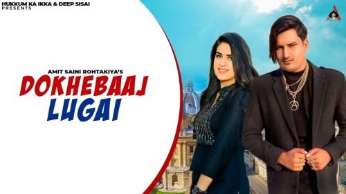 Dhokhebaaj Lugai Amit Saini Rohtakiyaa mp3 song ringtone, Dhokhebaaj Lugai Amit Saini Rohtakiyaa Ringtone Download - RiskyJatt.Com