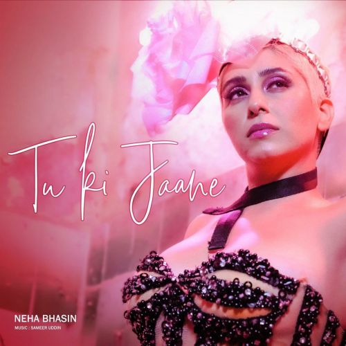 Tu Ki Jaane Neha Bhasin mp3 song ringtone, Tu Ki Jaane Neha Bhasin Ringtone Download - RiskyJatt.Com