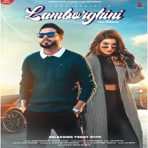 Lamborghini Khan Bhaini, Shipra Goyal mp3 song ringtone, Lamborghini Khan Bhaini, Shipra Goyal Ringtone Download - RiskyJatt.Com