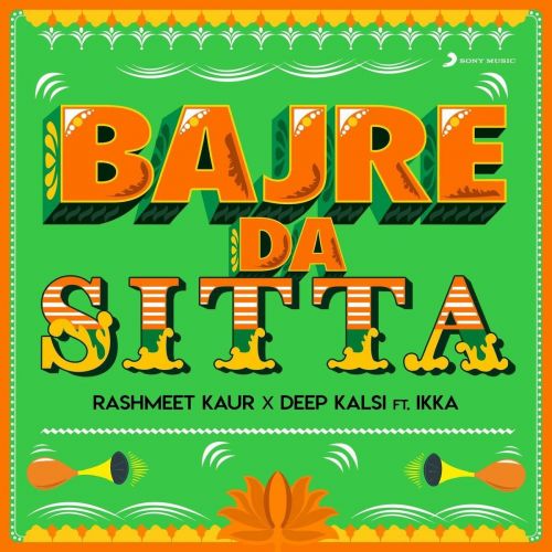 Bajre Da Sitta Ikka, Deep Kalsi mp3 song ringtone, Bajre Da Sitta Ikka, Deep Kalsi Ringtone Download - RiskyJatt.Com