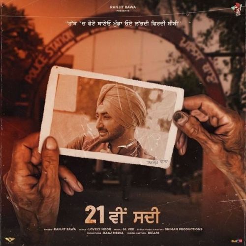 21 Vi Sdi Ranjit Bawa mp3 song ringtone, 21 Vi Sdi Ranjit Bawa Ringtone Download - RiskyJatt.Com