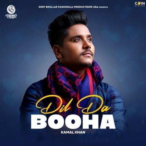 Dil Da Booha Kamal Khan mp3 song ringtone, Dil Da Booha Kamal Khan Ringtone Download - RiskyJatt.Com