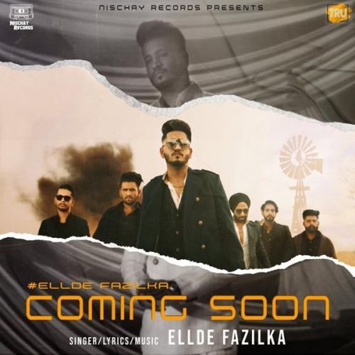 Coming Soon Ellde Fazilka mp3 song ringtone, Coming Soon Ellde Fazilka Ringtone Download - RiskyJatt.Com