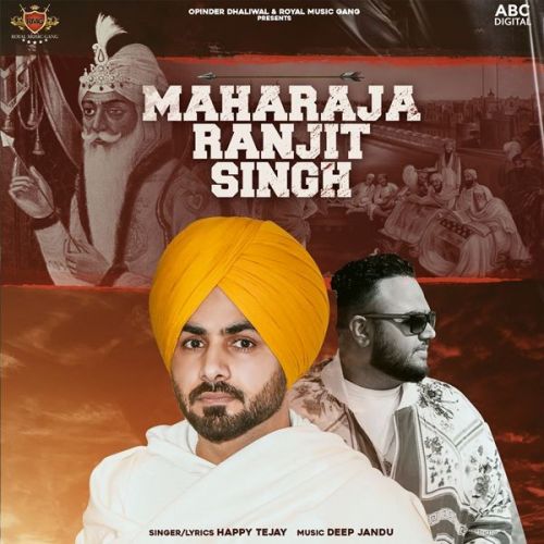 Maharaja Ranjit Singh Happy Tejay mp3 song ringtone, Maharaja Ranjit Singh Happy Tejay Ringtone Download - RiskyJatt.Com