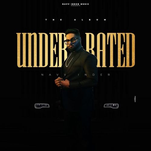 Underrated Navv Inder mp3 song ringtone, Underrated Navv Inder Ringtone Download - RiskyJatt.Com