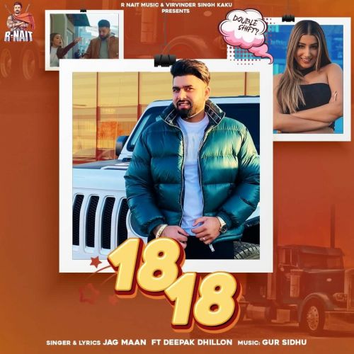 18 18 Deepak Dhillon, Jag Maan mp3 song ringtone, 18 18 Deepak Dhillon, Jag Maan Ringtone Download - RiskyJatt.Com